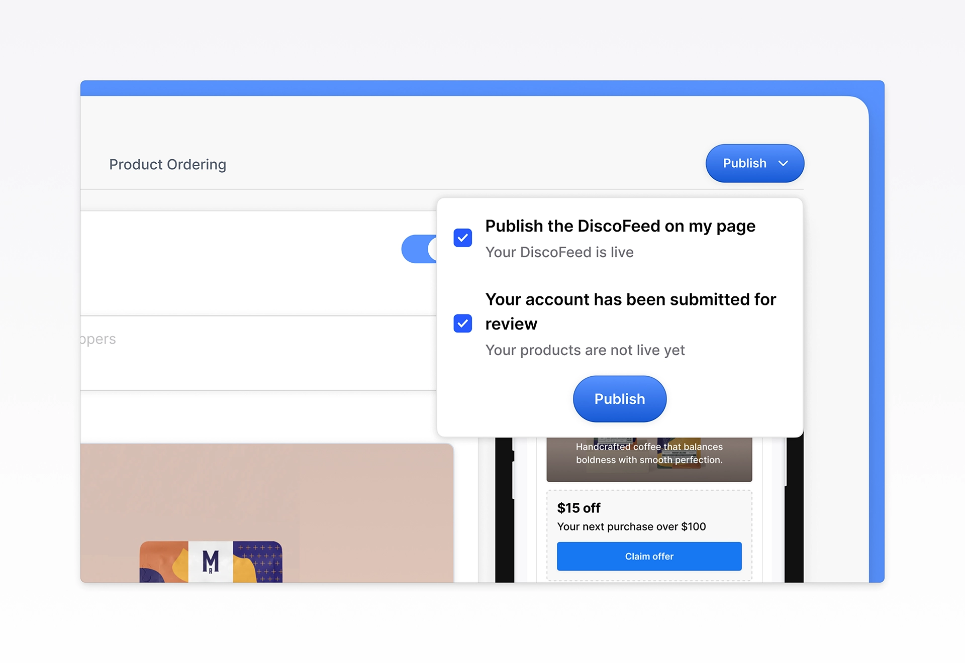 Publishing controls showing confirmation states for enabling DiscoFeed and submitting products for review. Demonstrates clear system feedback and activation flow design that helps merchants understand the status of their feed and when their products go live.