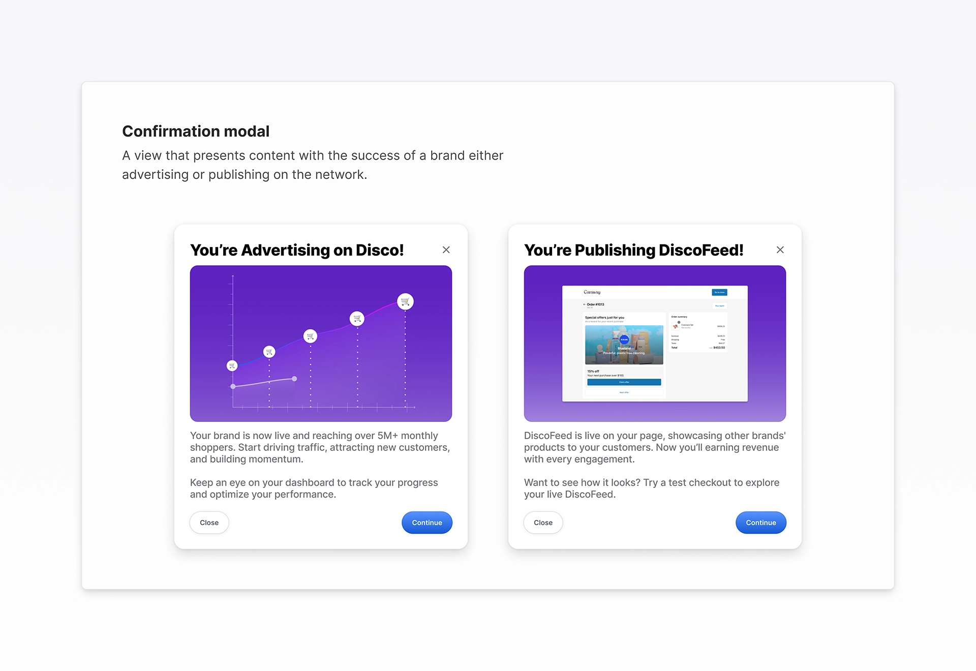 Confirmation modals showing success states for advertising and publishing actions within Disco’s ad network. Demonstrates clear messaging, visual feedback, and system alignment to help brands understand activation status and next steps.